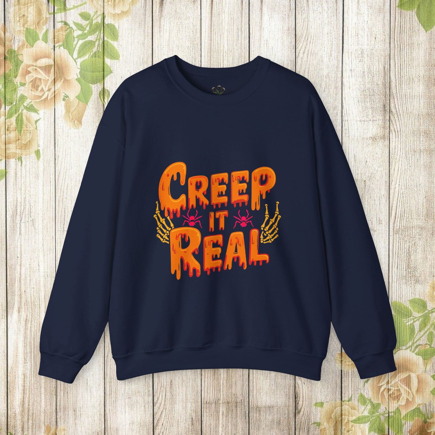 Creep it real Crewneck Sweatshirt